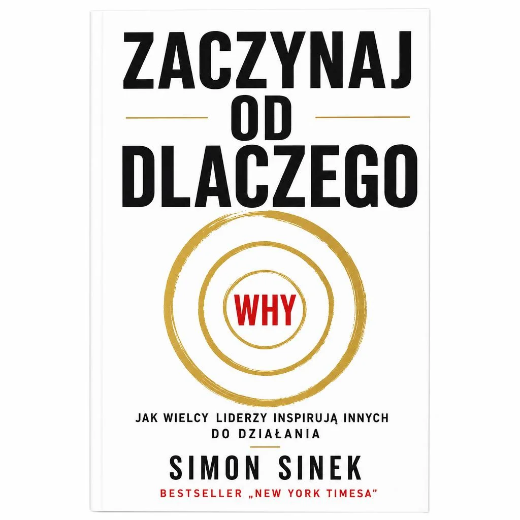 Okładka: Zaczynaj od DLACZEGO